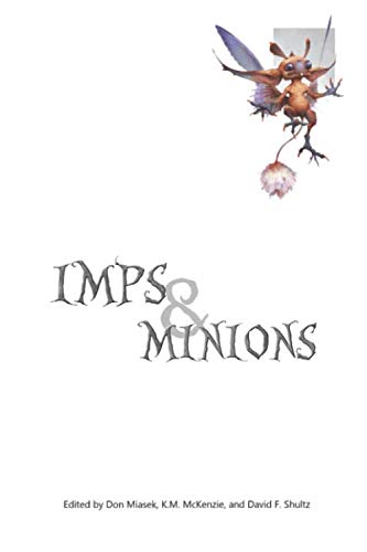 Stock image for Imps Minions (Odds Ends: Fun, Unique, and Interesting Themed Collections of Science Fiction, Fantasy, Horror, and Speculative Literature) for sale by Big River Books