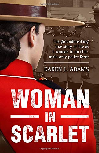 Stock image for Woman In Scarlet: The groundbreaking true story of life as a woman in an elite, male-only police force for sale by Zoom Books Company