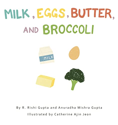 Beispielbild fr Milk, Eggs, Butter, and Broccoli zum Verkauf von GF Books, Inc.