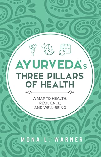 Beispielbild fr Ayurveda's Three Pillars of Health: A Map to Health, Resilience, and Well-Being zum Verkauf von Goodwill of Colorado