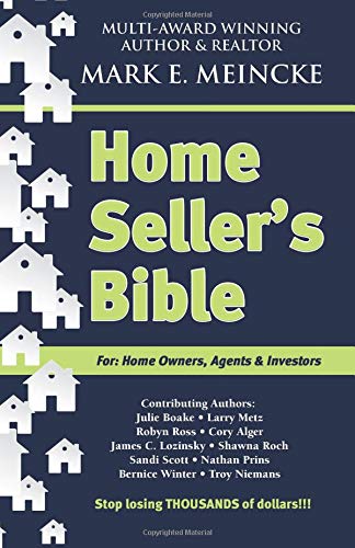 Stock image for Home Seller's Bible: For: Home Owners, Agents, & Investors for sale by Revaluation Books