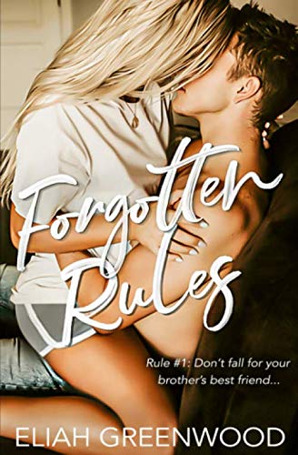 Stock image for Forgotten Rules: A Brother's Best Friend Romance (The Rules Series) for sale by GF Books, Inc.