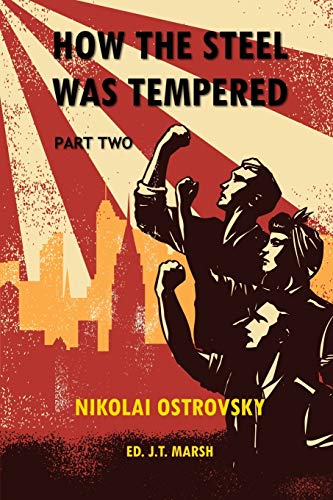 9781999440985: How the Steel Was Tempered: Part Two (Trade Paperback)
