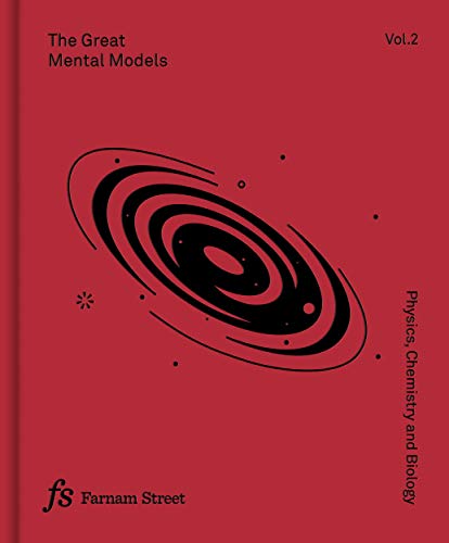 Beispielbild fr The Great Mental Models Volume 2: Physics, Chemistry and Biology zum Verkauf von GF Books, Inc.