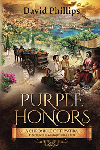 Stock image for Purple Honors: A Chronicle of Thyatira for sale by ThriftBooks-Dallas