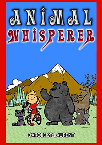 Imagen de archivo de Animal whisperer: (ages 6-8, early reader, first chapter book, suspence, mystery, action) a la venta por Revaluation Books