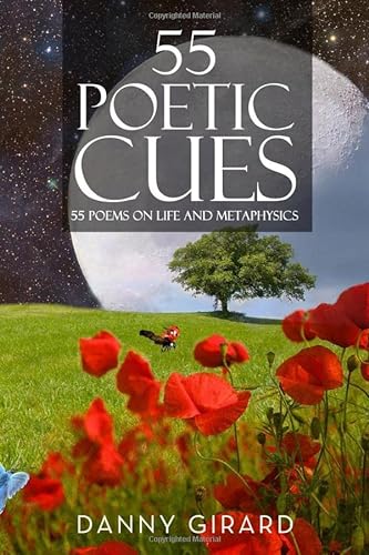 Beispielbild fr 55 Poetic Cues: 55 Poems on Life and Metaphysics zum Verkauf von PBShop.store US