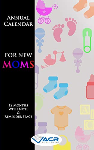 Beispielbild fr Annual Calendar For New MOMS: 12 Months with Note and reminders [Soft Cover ] zum Verkauf von booksXpress