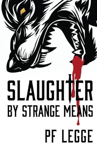 Stock image for Slaughter by Strange Means 2 From the World of Conor and Gray for sale by PBShop.store US
