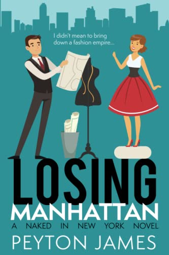 Stock image for Losing Manhattan (Naked in New York Series) for sale by Books Unplugged