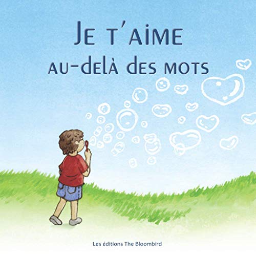 Stock image for Je t'aime au-del des mots: Livre pour enfants (French Edition) for sale by GF Books, Inc.