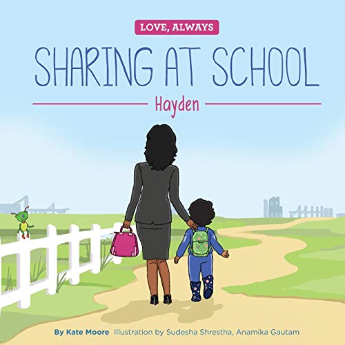 Imagen de archivo de Sharing at School: Hayden (Love, Always) a la venta por Lucky's Textbooks