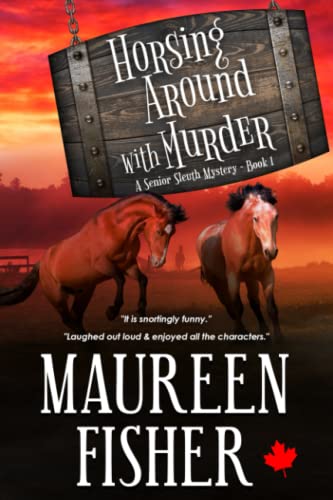 Beispielbild fr Horsing Around with Murder: A Senior Sleuth Mystery - Book 1 zum Verkauf von GF Books, Inc.