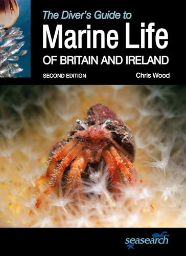 Stock image for The Diver's Guide to Marine Life of Britain and Ireland for sale by Monster Bookshop