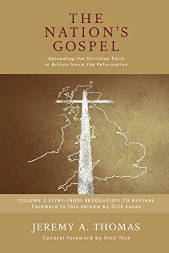 Stock image for The Nation's Gospel: Spreading the Christian Faith in Britain since the Reformation: Volume 2 for sale by GF Books, Inc.