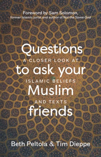 Imagen de archivo de Questions to Ask your Muslim Friends: A Closer Look at Islamic Beliefs and Texts a la venta por WorldofBooks