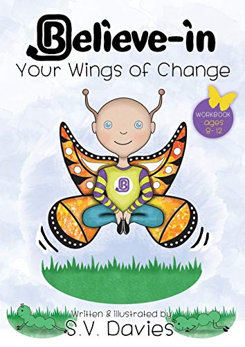 Stock image for Believe-in Your Wings of Change: Volume 2 for sale by Reuseabook