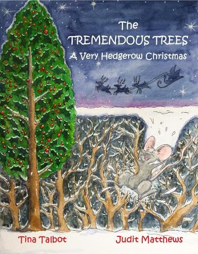 Stock image for The Tremendous Trees: A Very Hedgerow Christmas: 7 (Survival Super Squad) for sale by Revaluation Books