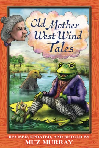 Stock image for Old Mother West Wind Tales for sale by GF Books, Inc.