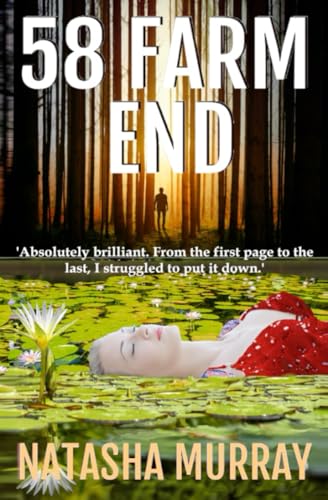 Beispielbild fr 58 Farm End: a twisted romantic crime thriller series (Book 1) set in West Sussex and Ireland (Waterfall Way Series) zum Verkauf von WorldofBooks