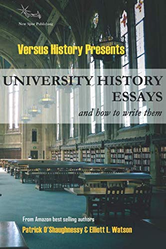 Stock image for University history essays and how to write them for sale by Bestsellersuk