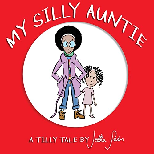 Beispielbild fr My Silly Auntie (Tilly Tales) zum Verkauf von Goodwill