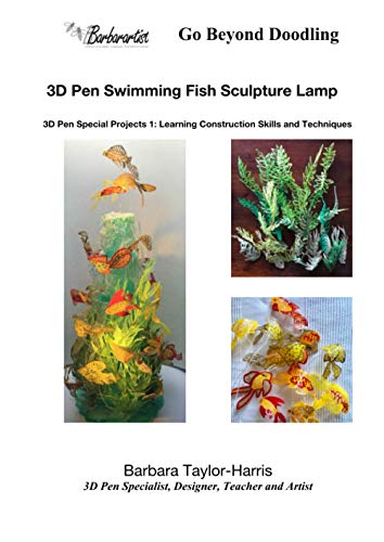 Beispielbild fr 3D Pen Swimming Fish Sculpture Lamp: 3D pen Special Projects Series 1: Learning Construction Skills and Techniques zum Verkauf von GF Books, Inc.