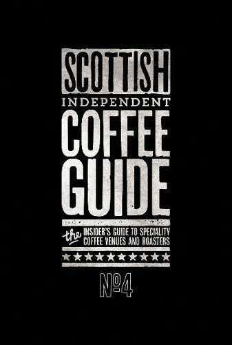 Stock image for Scottish Independent Coffee Guide: No 4 for sale by WorldofBooks