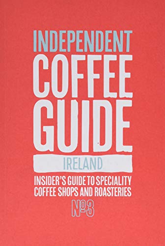 Stock image for Ireland Independent Coffee Guide: No 3 for sale by WorldofBooks