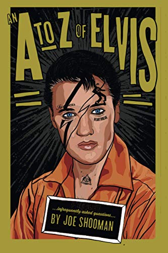 Imagen de archivo de An A to Z of Elvis: Infrequently Asked Questions a la venta por AwesomeBooks