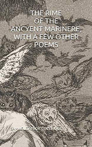 Stock image for THE RIME OF THE ANCYENT MARINERE, WITH A FEW OTHER POEMS for sale by Books Unplugged