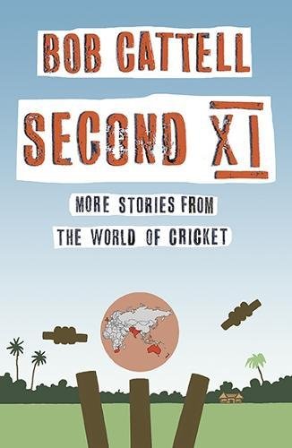 Beispielbild fr Second XI: More Stories from the World of Cricket zum Verkauf von WorldofBooks