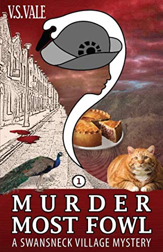 Beispielbild fr Murder Most Fowl: A Swansneck Village Mystery (Swansneck Village Cozy Mystery Series) zum Verkauf von ThriftBooks-Dallas