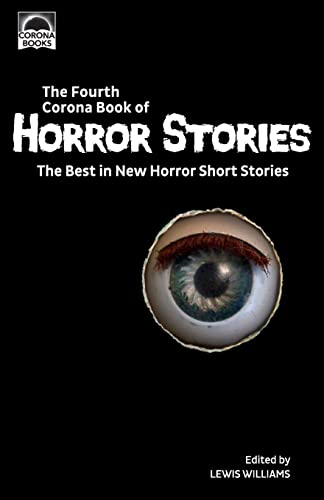 Stock image for The Fourth Corona Book of Horror Stories: The Best in New Horror Short Stories for sale by GF Books, Inc.