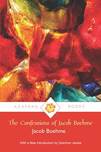 9781999660055: The Confessions of Jacob Boehme