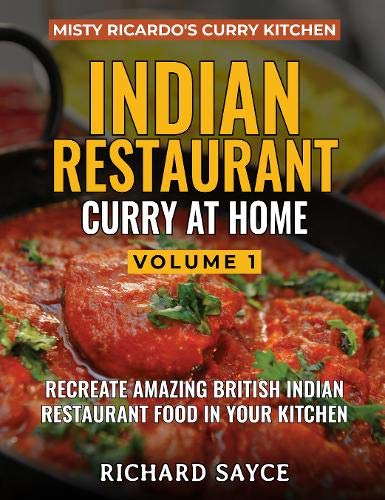Beispielbild fr Indian Restaurant Curry at Home Volume 1: Misty Ricardo's Curry Kitchen zum Verkauf von AwesomeBooks