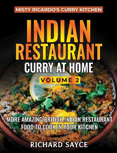 9781999660826: Indian Restaurant Curry at Home Volume 2: Misty Ricardo's Curry Kitchen