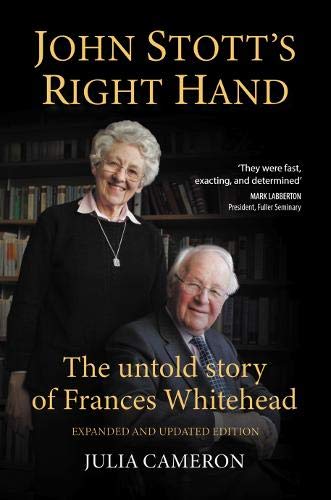 Beispielbild fr John Stott's Right Hand: The untold story of Frances Whitehead: 2 (Four unique angles on John Stott) (Four unique angles on John Stott's ministry) zum Verkauf von WorldofBooks