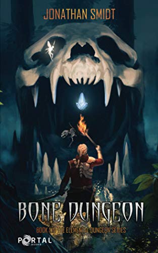 Stock image for Bone Dungeon (Elemental Dungeon #1) for sale by Friends Of Bridgeport Public Library