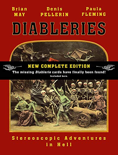 Stock image for Diableries: Stereoscopic Adventures In Hell: New Complete Edition (with missing diablerie cards) >>>> A BEAUTIFUL SIGNED UK FIRST EDITION & FIRST PRINTING HARDBACK - SIGNED BY BRIAN MAY, DENNIS PELLERIN & PAULA FLEMING <<<< for sale by Zeitgeist Books
