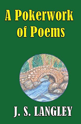9781999667696: A Pokerwork of Poems: Omnibus Edition