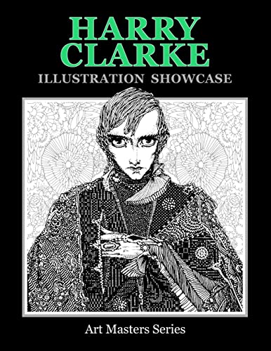 9781999667726: Harry Clarke Illustration Showcase - Clarke, Harry