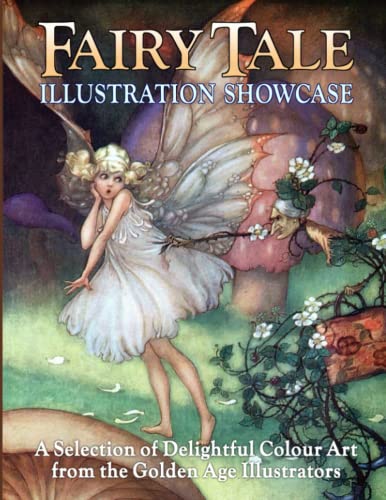Stock image for Fairy Tale Illustration Showcase for sale by GF Books, Inc.