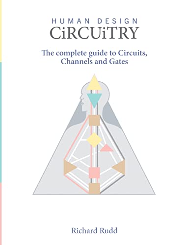 Beispielbild fr Human Design - Circuitry: The complete guide to Circuits, Channels and Gates zum Verkauf von Monster Bookshop