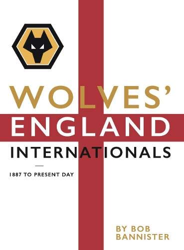 Beispielbild fr Wolves' England Internationals zum Verkauf von AwesomeBooks