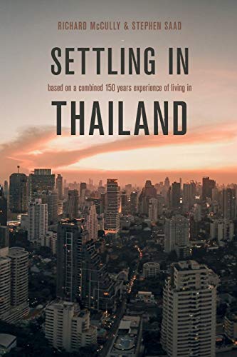 Beispielbild fr Settling in Thailand: An Expat Guide zum Verkauf von ThriftBooks-Atlanta