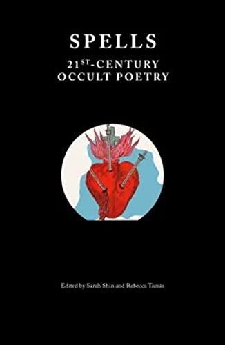 Beispielbild fr Spells: 21st Century Occult Poetry zum Verkauf von Books From California