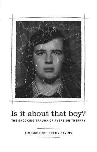 

Is it About That Boy: The Shocking Trauma of Aversion Therapy