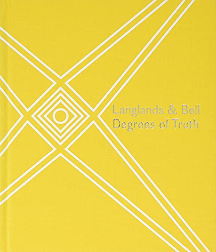 Imagen de archivo de Langlands & Bell: Degrees of Truth a la venta por WorldofBooks