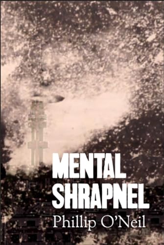 Stock image for Mental Shrapnel for sale by Roundabout Books
